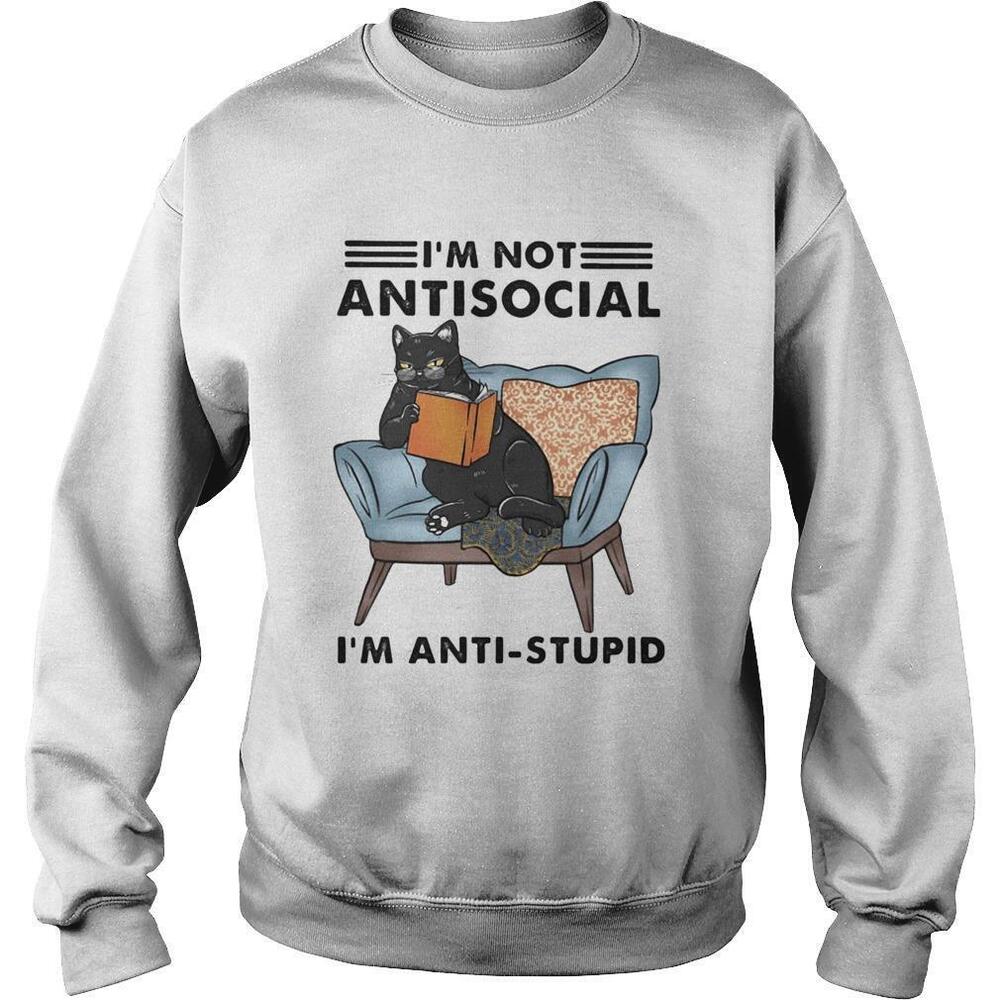 Black Cat Im Not Antisocial Im Antistupid Sweatshirt